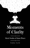 Moments of Clarity