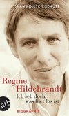 Ich seh doch, was hier los ist. Regine Hildebrandt