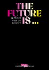 The Future is ...