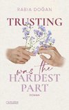 Trusting Was The Hardest Part (Hardest Part 2)