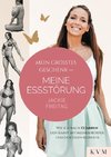 Mein größtes Geschenk - Meine Essstörung