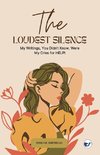 The Loudest Silence