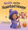 Noelle and the Haunted House