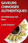 Saveurs Chinoises Authentiques