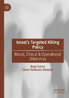 Israel¿s Targeted Killing Policy