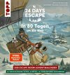 24 DAYS ESCAPE - Der Escape Room Adventskalender: In 80 Tagen um die Welt