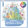 Colorful World - Wundervolle Welten im Glas