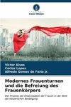 Modernes Frauenturnen und die Befreiung des Frauenkörpers