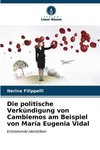 Die politische Verkündigung von Cambiemos am Beispiel von María Eugenia Vidal