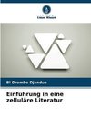 Einführung in eine zelluläre Literatur