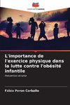 L'importance de l'exercice physique dans la lutte contre l'obésité infantile