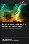 La sicurezza informatica nella vita quotidiana