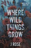 Where Wild Things Grow