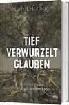 Tief verwurzelt glauben