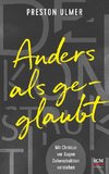 Anders als geglaubt - Mit Christus vor Augen Dekonstruktion verstehen