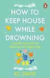 How to Keep House While Drowning