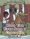 Have You Ever Seen a Crocodile Rock?