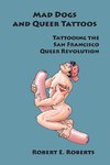 Mad Dogs And Queer Tattoos