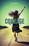 The Courage to Leave