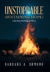 Unstoppable (SUSTAINING HOPE)