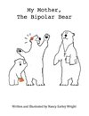 My Mother, The Bipolar Bear