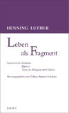 Leben als Fragment, Band 1