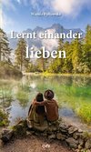 Lernt einander lieben