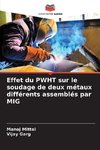 Effet du PWHT sur le soudage de deux métaux différents assemblés par MIG