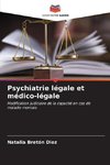 Psychiatrie légale et médico-légale