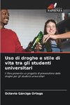 Uso di droghe e stile di vita tra gli studenti universitari