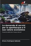 La domanda di servizi per lo spartiacque e il suo valore economico