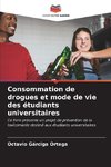 Consommation de drogues et mode de vie des étudiants universitaires