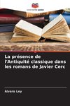 La présence de l'Antiquité classique dans les romans de Javier Cerc