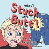 What's Stuck in my Butt?