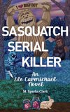 Sasquatch Serial Killer