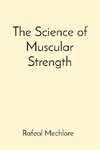 The Science of Muscular Strength