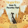 Rogerino Goes To Pecorino Park