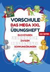 Vorschule Übungsheft - MEGA  XXL für Jungen