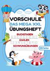 Vorschule Übungsheft - MEGA  XXL für Mädchen und Jungen!