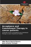 Acceptance and Commitment Therapy in cancer patients