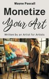 MONETIZE YOUR ART