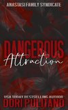 Dangerous Attraction