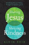 Sharing Jesus, Showing Kindness