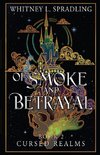 Of Smoke and Betrayal