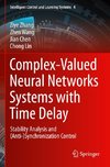 Complex-Valued Neural Networks Systems with Time Delay