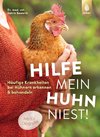 Hilfe, mein Huhn niest!