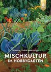 Mischkultur im Hobbygarten