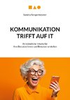 Kommunikation trifft auf IT