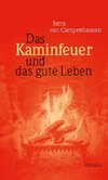 Das Kaminfeuer und das gute Leben