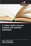 Il clima delle risorse umane nel settore sanitario